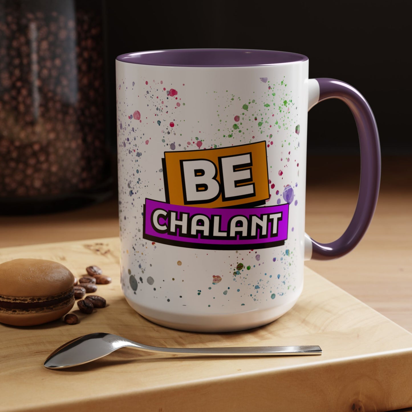 Be Nonchalant Mug