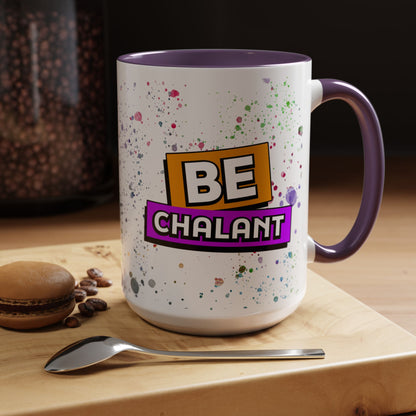 Be Nonchalant Mug