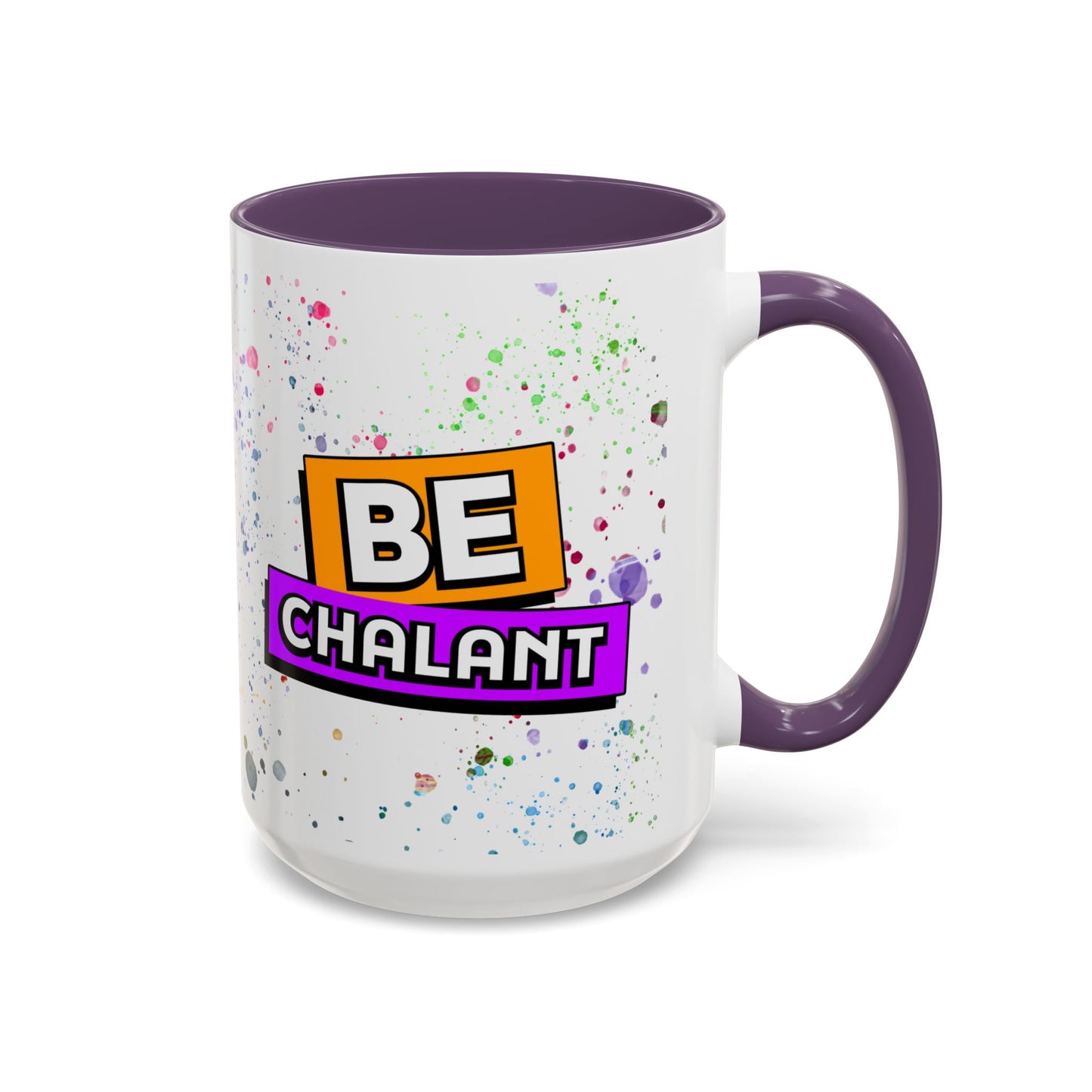 Be Nonchalant Mug